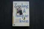 ZOO LANG IK HOOP TE LEVEN:Het waargebeurde verhaal vd Joodse, Boeken, Oorlog en Militair, Ophalen of Verzenden, Tweede Wereldoorlog