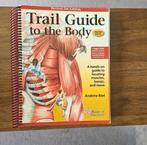 Trail Guide to the Body - Anatomie Gids, Ophalen of Verzenden, Zo goed als nieuw, Gezondheid en Conditie, Andrew Biel