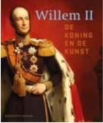 Willem II  De koning en de kunst, Ophalen of Verzenden, Zo goed als nieuw, Schilder- en Tekenkunst, Paarlberg & Slechte
