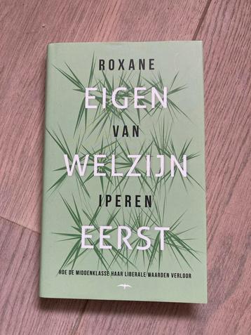 Eigen welzijn eerst - Roxane van Iperen beschikbaar voor biedingen