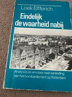 Eindelijk de waarheid nabij - Loek Elfferich, Ophalen of Verzenden, 20e eeuw of later, Gelezen