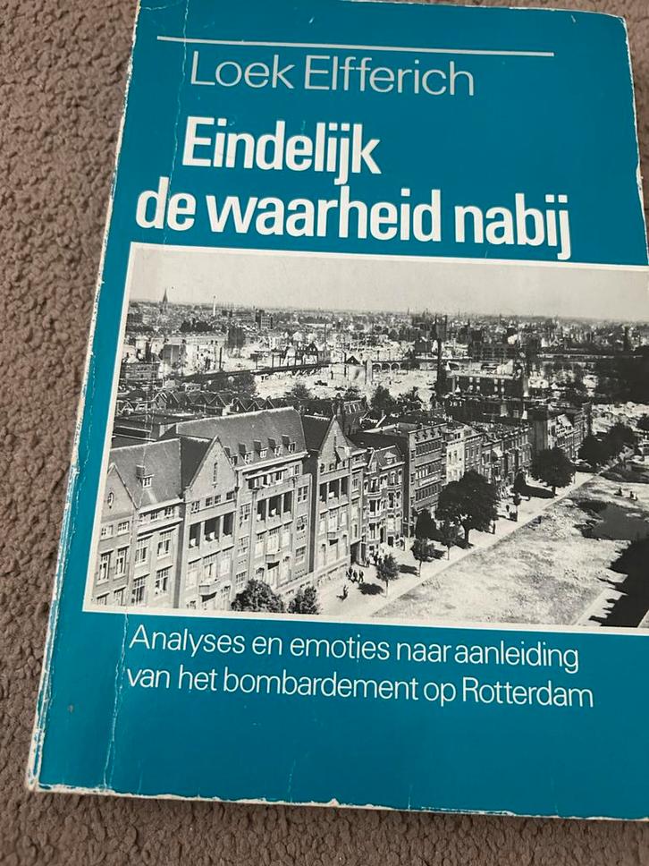 Eindelijk de waarheid nabij - Loek Elfferich, Boeken, Geschiedenis | Stad en Regio, Gelezen, 20e eeuw of later, Ophalen of Verzenden