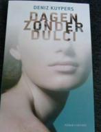 Dagen zonder Dulci Deniz Kuypers 9789041422545, Ophalen of Verzenden, Zo goed als nieuw
