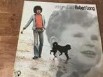 Robert Long - Vroeger of Later LP, Cd's en Dvd's, Ophalen, Zo goed als nieuw, 12 inch, Singer-songwriter