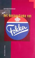 Het koningsdrama van Fokker - Jannetje Koelewijn, Gelezen, Jannetje Koelewijn, Maatschappij en Samenleving, Ophalen of Verzenden