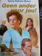 G. Velema-Drent - Geen ander voor jou!, G. Velema-Drent, Noord-Brabant, Ophalen, Gelezen