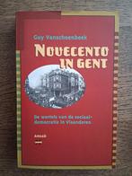 Guy Vanschoenbeek - Novecento in Gent. Sociaaldemocratie, Ophalen of Verzenden, Zo goed als nieuw, G. Vanschoenbeek