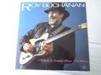 Roy Buchanan/ When a guitar plays the blues 1985, Blues, Ophalen of Verzenden, 12 inch, 1980 tot heden