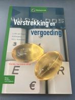 Verstrekking en vergoeding - Vierde druk, Boeken, Ophalen of Verzenden, Zo goed als nieuw