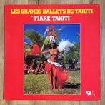 LP TIARE TAHITI - Les Grands Ballets De Tahiti (1976), Verzenden, Gebruikt, 12 inch, Overige soorten