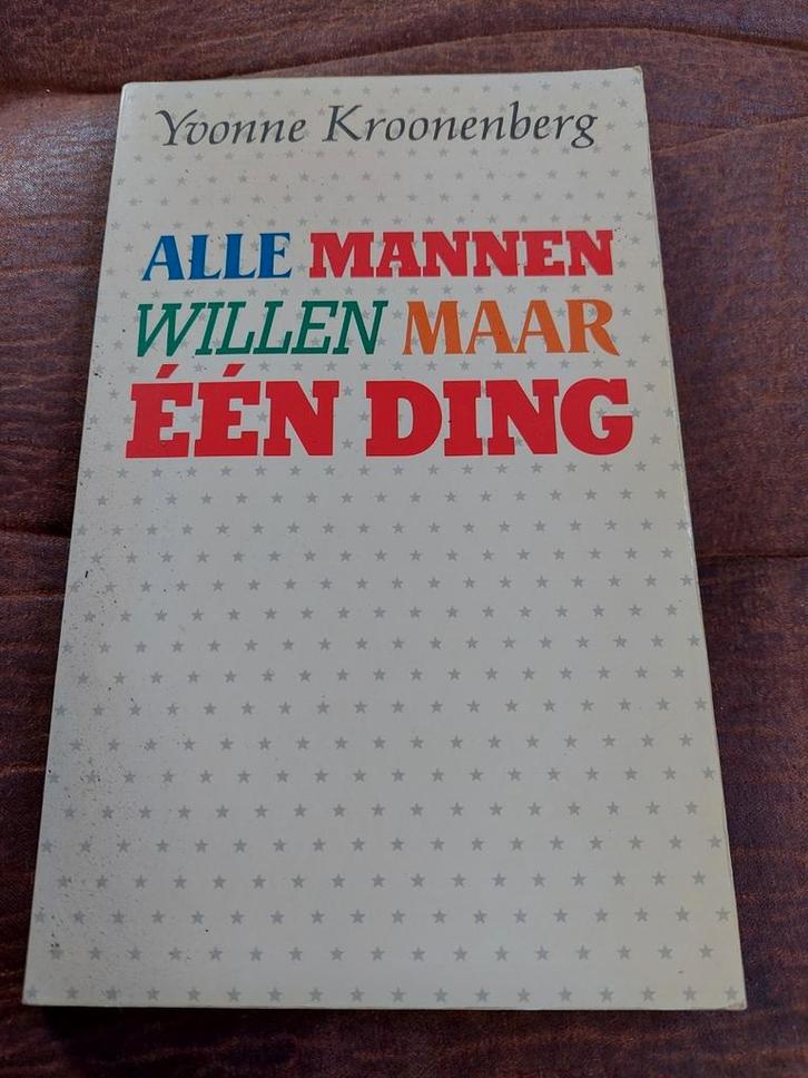 Alle mannen willen maar één ding - Yvonne Kroonenberg, Boeken, Humor, Gelezen, Ophalen of Verzenden