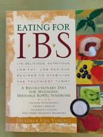 Eating for IBS /Heather van Vorous, Gelezen, Ophalen of Verzenden, Dieet en Voeding