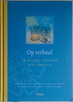 Op Verhaal, de mooiste Verhalen over Vakantie, Verzenden, Zo goed als nieuw, Robert ten Brink