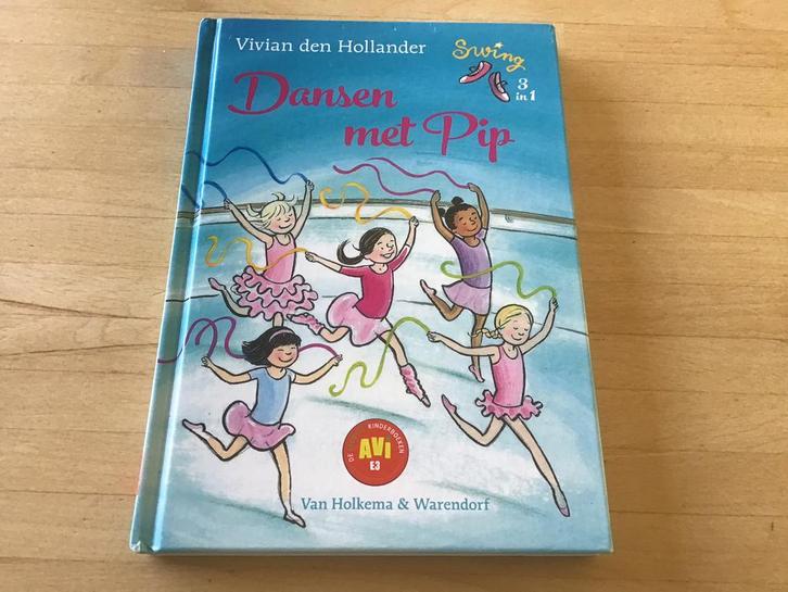 Vivian den Hollander - Dansen met Pip, Boeken, Kinderboeken | Jeugd | onder 10 jaar, Zo goed als nieuw, Fictie algemeen, Ophalen of Verzenden