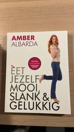 Amber Albarda - Eet jezelf mooi, slank en gelukkig, Amber Albarda, Ophalen of Verzenden, Dieet en Voeding, Zo goed als nieuw