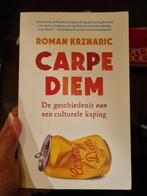 Roman Krznaric - Carpe diem, Ophalen of Verzenden, Zo goed als nieuw, Roman Krznaric