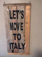 Houten bord - Laten we naar Italië verhuizen, Ophalen, Gebruikt