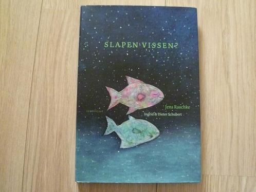Ingrid en Dieter Schubert - Slapen vissen  HC, Boeken, Overige Boeken, Zo goed als nieuw, Verzenden