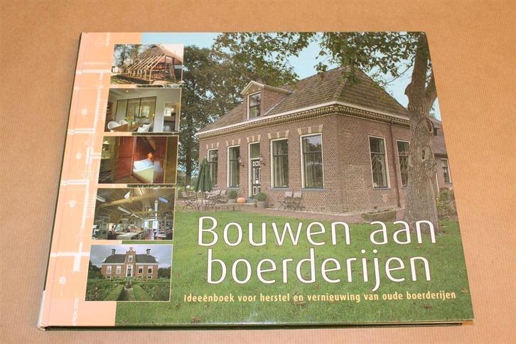 Bouwen aan boerderijen - Ideeënboek voor herstel en vernieuw, Boeken, Hobby en Vrije tijd, Zo goed als nieuw, Overige onderwerpen