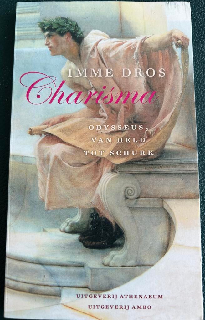 IMME DROS CHARISMA OFYSSEUS,VAN HELD TOT SCHURK, Ophalen of Verzenden, Zo goed als nieuw, Imme Dros