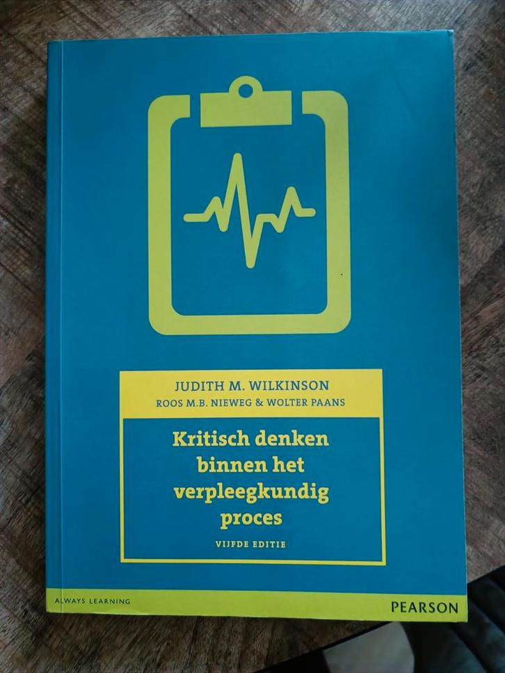 Studieboek: Kritisch denken binnen het verpleegkundig proces, Boeken, Schoolboeken, Zo goed als nieuw, Nederlands, Overige niveaus