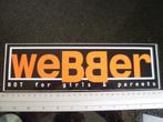grote sticker webber logo not for girls & parents, Verzamelen, Verzenden, Zo goed als nieuw, Merk