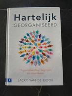 Jacky van de Goor - Hartelijk georganiseerd, Ophalen of Verzenden, Zo goed als nieuw, Jacky van de Goor