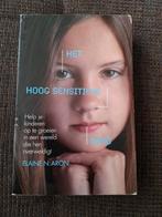 Elaine N. Aron - Het hoog sensitieve kind   hooggevoelig, Ophalen of Verzenden, Zo goed als nieuw, Elaine N. Aron