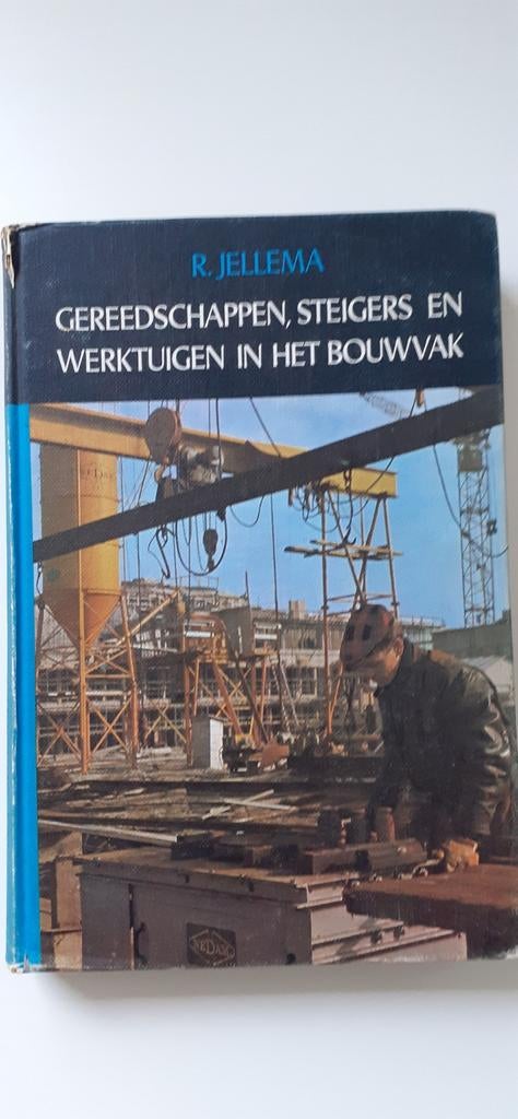 Gereedschappen,steigers en werktuigen in het bouwvak 1966, Boeken, Techniek, Gelezen, R.Jellema, Ophalen of Verzenden, Bouwkunde