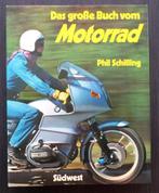 Das große Buch vom Motorrad (Phil Schilling) - 1977, Verzenden, Gelezen, Algemeen