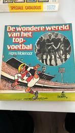 De wondere wereld van het topvoetbal van Hans Molenaar, Gelezen, Balsport, Ophalen of Verzenden