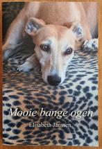 Mooie bange ogen - Elisabeth Janssen - galgo  - waargebeurd, Ophalen of Verzenden, Gelezen, Honden, Elisabeth Janssen