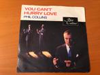 Phil Collins - You Can’t Hurry Love (7” single) (Genesis), Gebruikt, Ophalen of Verzenden
