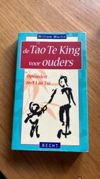 William Martin - De Tao Te King voor ouders, Ophalen of Verzenden, Zo goed als nieuw, William Martin