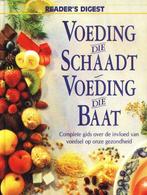 Voeding die Schaadt Voeding die Baat - Readers Digest  Compl, Dieet en Voeding, Verzenden, Readers Digest, Zo goed als nieuw