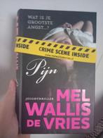 Pijn - Mel Wallis de Vries - Jeugdthriller, Boeken, Ophalen of Verzenden