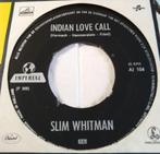 Slim Whitman – Indian Love Call  VG+  1959, Gebruikt, Ophalen of Verzenden, 7 inch, Single