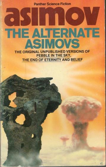 Isaac Asimov - The Alternate Asimovs. beschikbaar voor biedingen