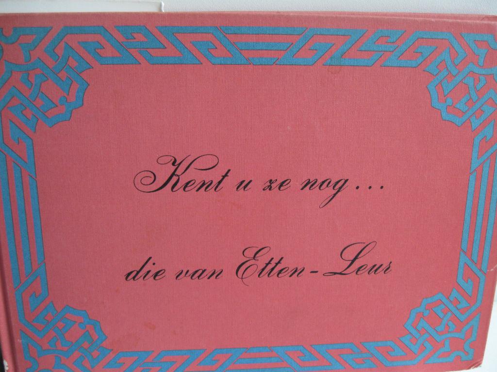 Kent u ze nog, die van Etten-Leur, Boeken, Verzenden, Zo goed als nieuw