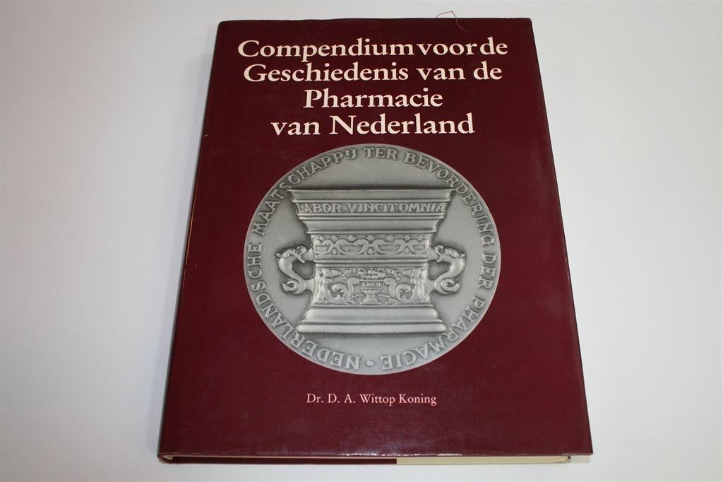 Standaardwerk Geschiedenis Pharmacie — Door Wittop Koning, Ophalen of Verzenden, Gelezen