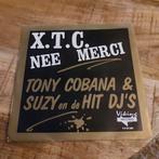 Tony cobana & suzy en de hit dj's / x.t.c. nee merci, Ophalen of Verzenden, Zo goed als nieuw, Nederlandstalig