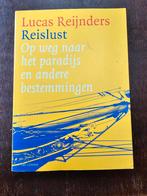 Reislust - Lucas Reijnders - Op weg naar het paradijs en and, Boeken, Ophalen of Verzenden, Zo goed als nieuw, Lucas Reijnders
