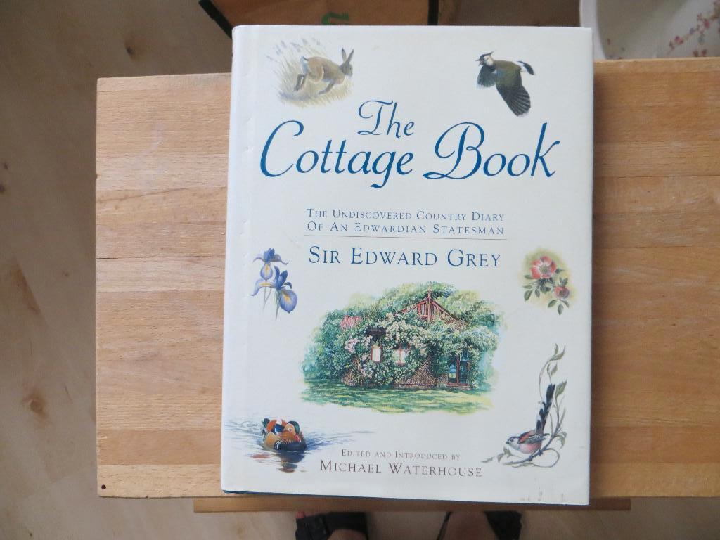 The Cottage Book/Sir Edward Grey/Biografie/Dagboek, Ophalen of Verzenden, Zo goed als nieuw, Sir Edward Grey, Overige