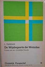 De Wijsbegeerte der Wetsidee - L. Kalsbeek, Gelezen, Wijsbegeerte of Ethiek, Ophalen of Verzenden, L. Kalsbeek