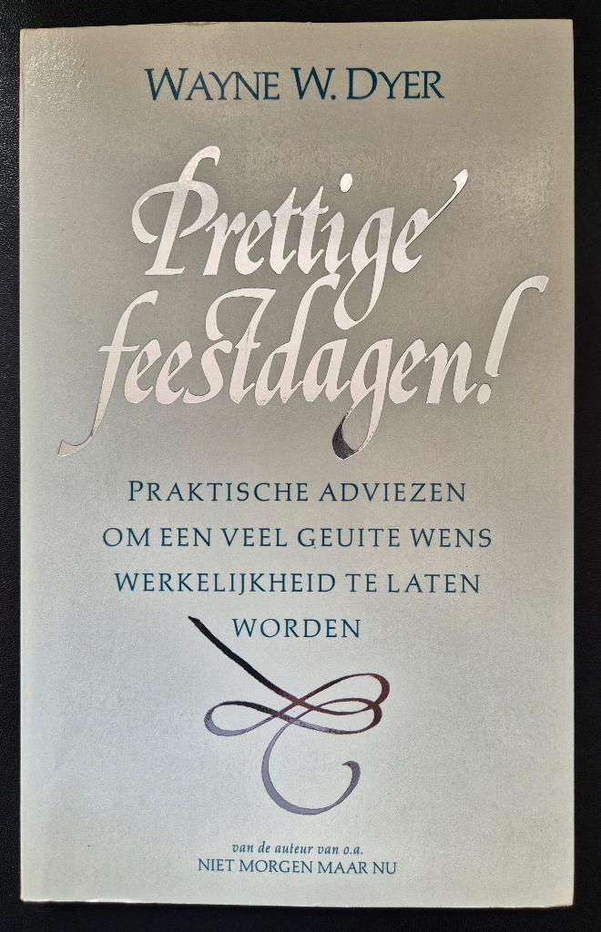 Wayne W. Dyer - Prettige Feestdagen !, Boeken, Psychologie, Zo goed als nieuw, Verzenden