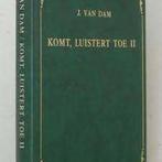 Komt, luistert toe II Ds J. van Dam 9789070437053, Boeken, Ophalen of Verzenden, Zo goed als nieuw, Ds J. van Dam, Christendom | Protestants