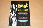 Beat Merchants. Brits pop: oorsprong, historie & erfenis., Ophalen of Verzenden, Gelezen, Artiest