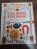 Stap voor stap / Van Pool tot Pool, Ophalen of Verzenden, Zo goed als nieuw, Fictie algemeen