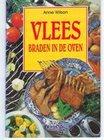 Anne Wilson - Vlees braden in de oven, Boeken, Ophalen of Verzenden, Zo goed als nieuw, Anne Wilson