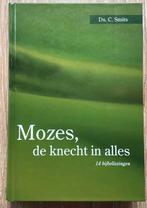 Ds. C. Smits – Mozes, de knecht in alles, Ds. C. Smits, Nieuw, Christendom | Protestants, Ophalen of Verzenden